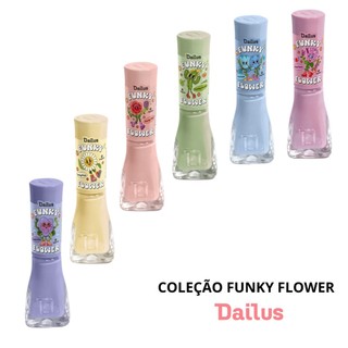 kit c/6 Esmaltes Unhas Cremoso Dailus ""Coleção Funky Flower ""8ml