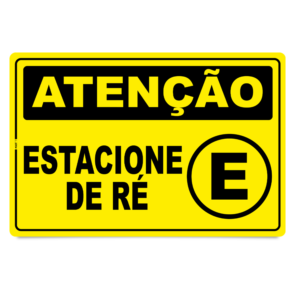 Placa Informativa Atenção Estacione De Ré Estacionamento
