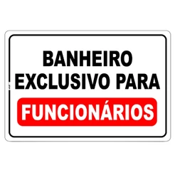 Placa De Sinalização Banheiro Exclusivo Para Funcionários