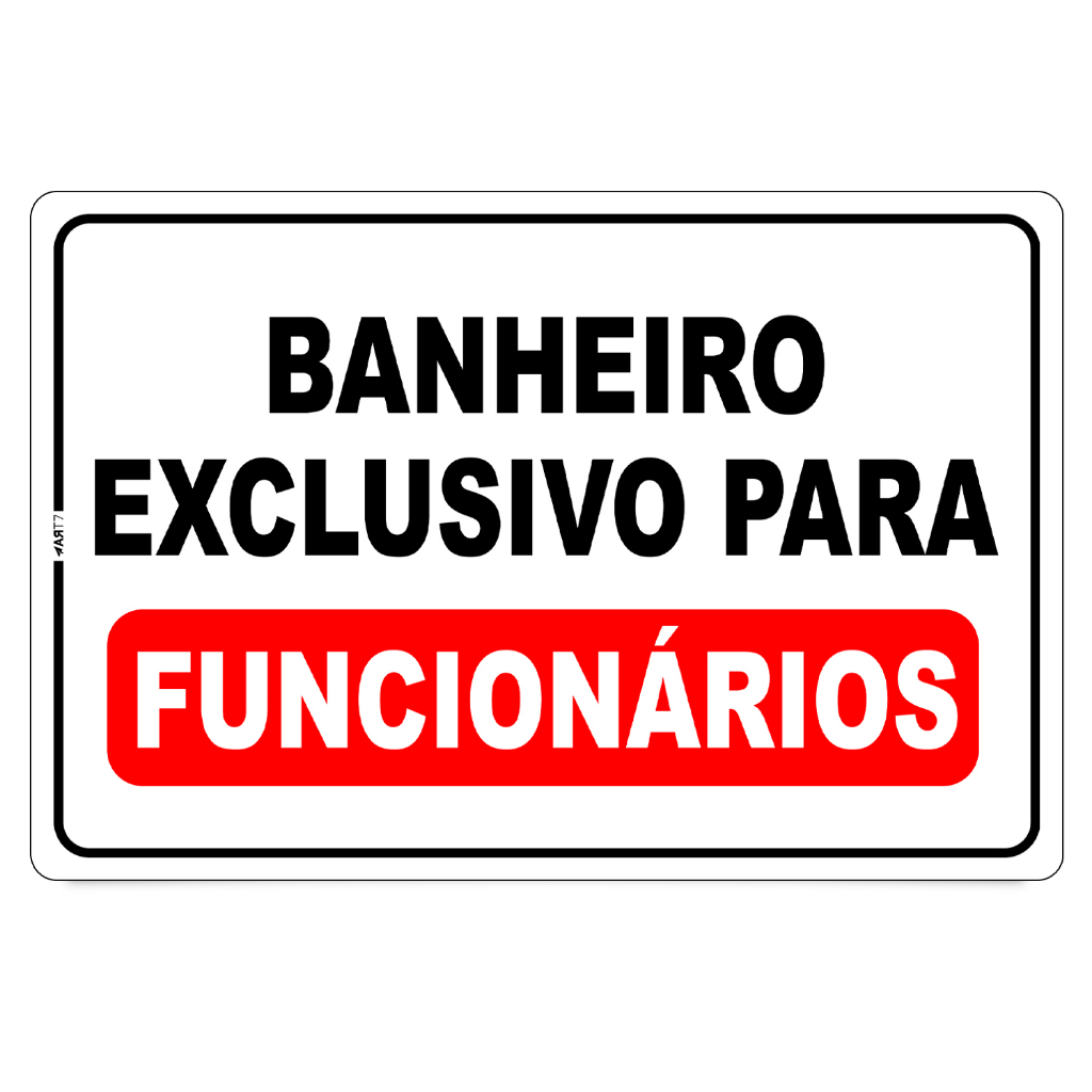 Placa De Sinalização Banheiro Exclusivo Para Funcionários