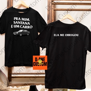 Camisa Camiseta Pra Mim Santana é Carro Luan Santana Show Esposo Namorado Luanete Meme Engraçado em Oferta na Shopee