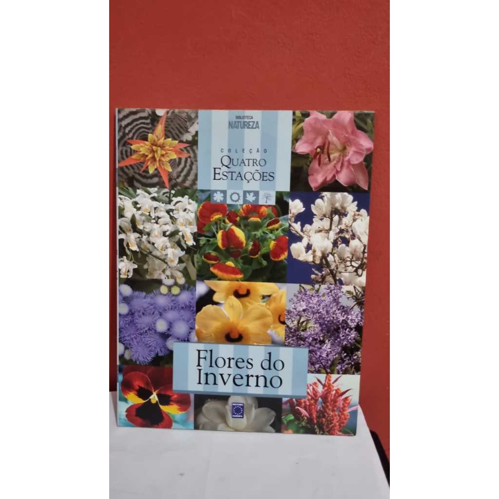 Flores Do Inverno - Coleção Quatro Estacoes
