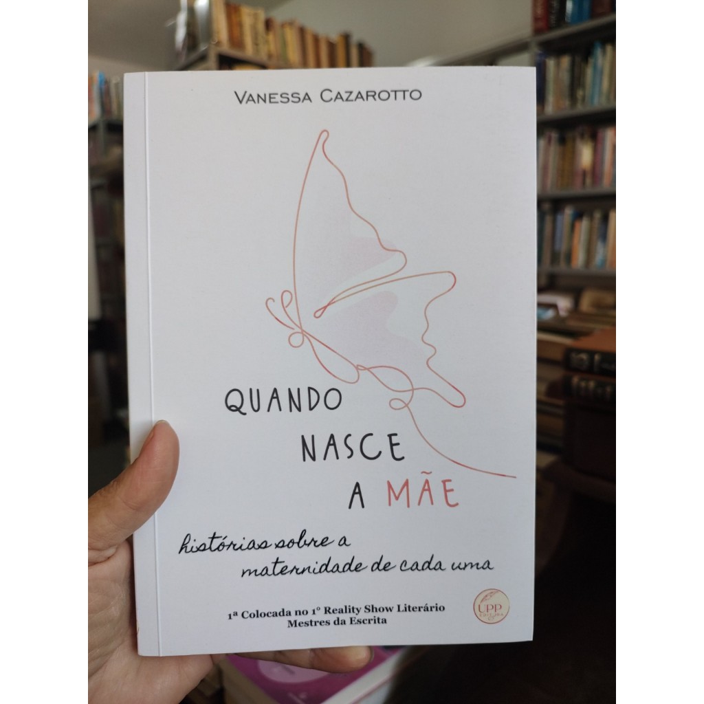 Quando nasce a mãe - Vanessa Cazarotto (AUTO)