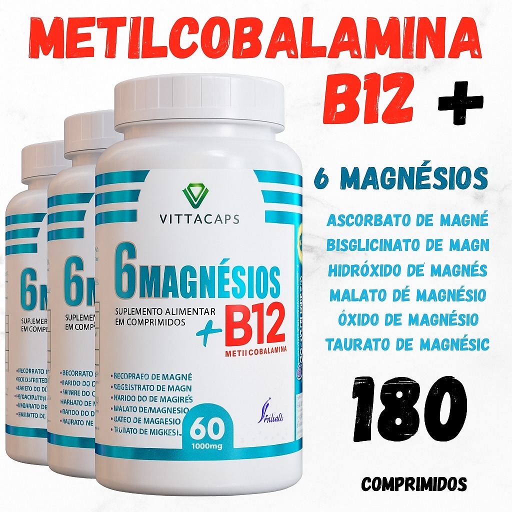 6 MAGNÉSIOS+B12 METILCOBALAMINA AGORA EM 1 SÓ POTE | 60 CÁPSULAS 5OOmg 6X1