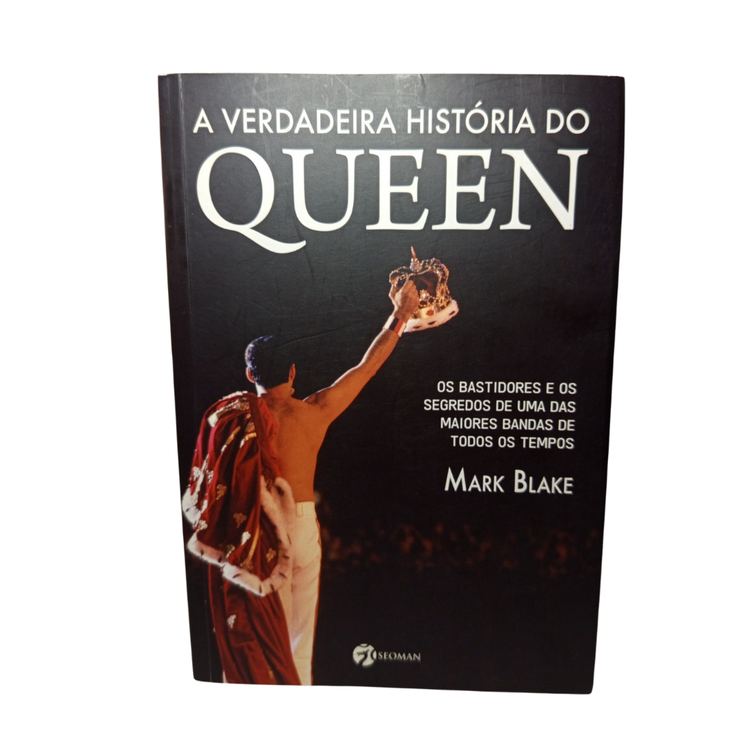Livro A Verdadeira História Do Queen: Os Bastidores E Os Segredos De Uma Das Maiores Bandas De Todos Os Tempos - Por Mar