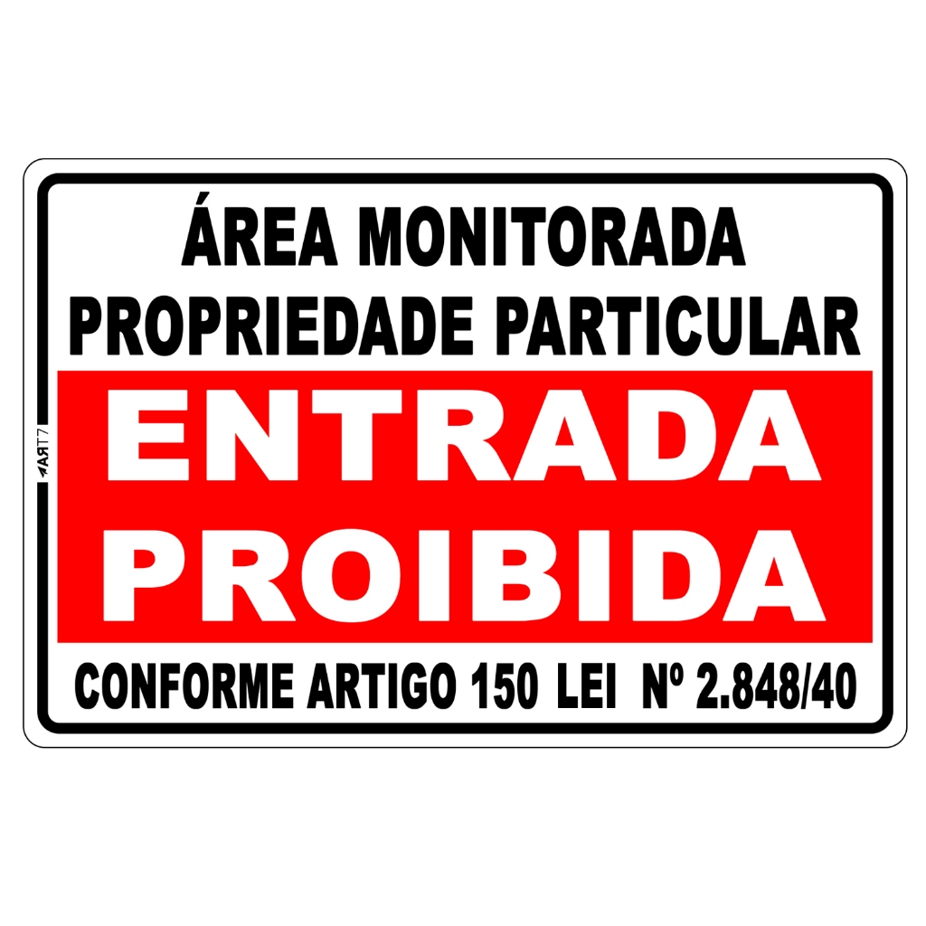 Placa Monitorada Entrada Proibida Propriedade Particular