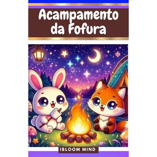 Livro de Colorir Fofo: Acampamento da Fofura  Desenhos fofos- Antiestresse relaxante.