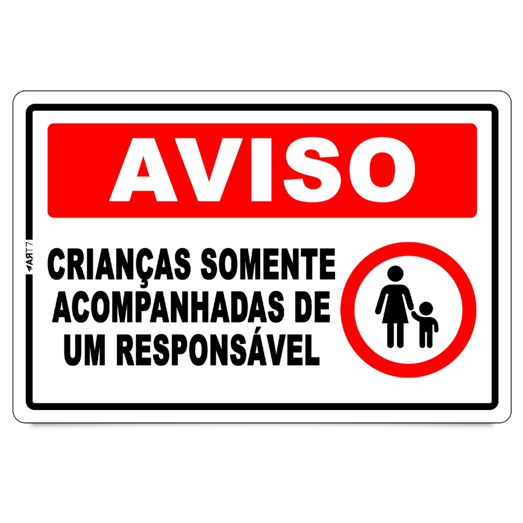 Placa De Aviso Crianças Somente Acompanhadas Responsáveis