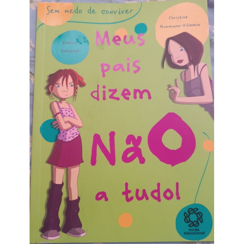 Livro Meus Pais dizem Não a Tudo