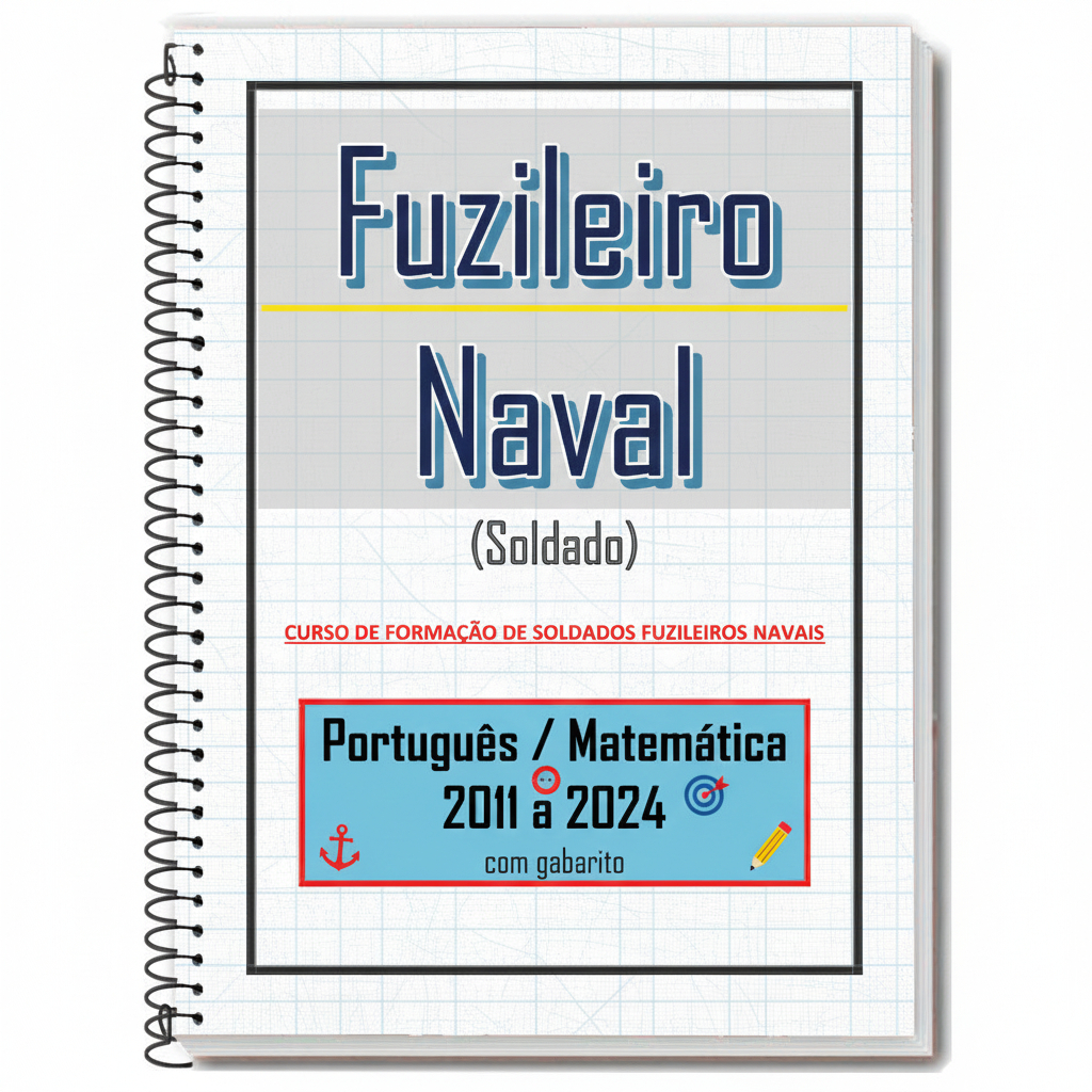 FUZILEIRO NAVAL 2011 a 2024 com Gabarito - Soldado - Apostila de Provas