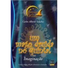 Livro: Um Mago Druida no Quintal - Carlos Alberto Sanches