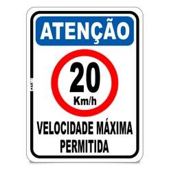 Placa De Atenção Velocidade Máxima 20 Km/h Condominio