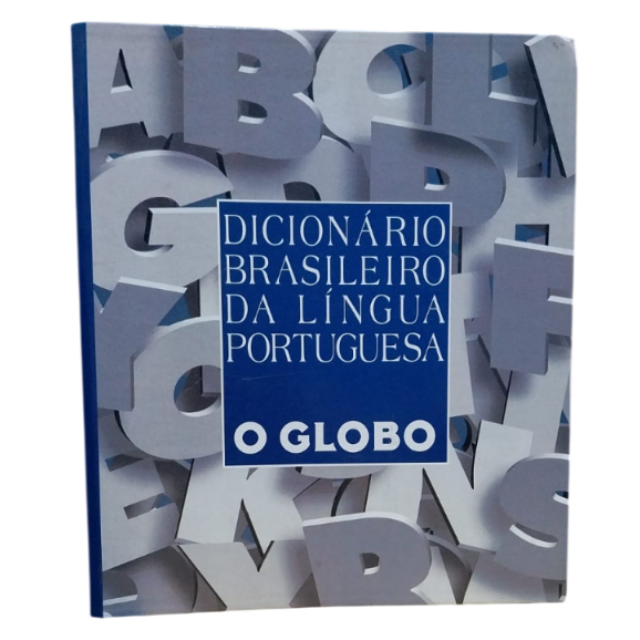 Dicionário Brasileiro Da Língua Portuguesa - O Globo