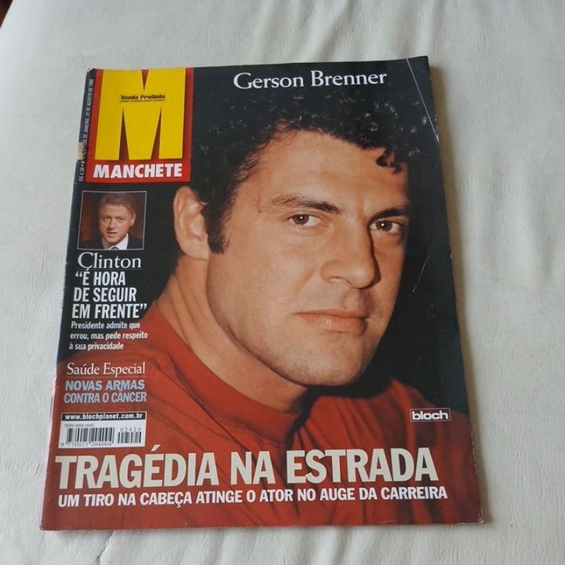 revista manchete Gerson brenner Fábio Assunção Bill Clinton Sarney Índia romanov câncer família gracie narcisa caravaggi