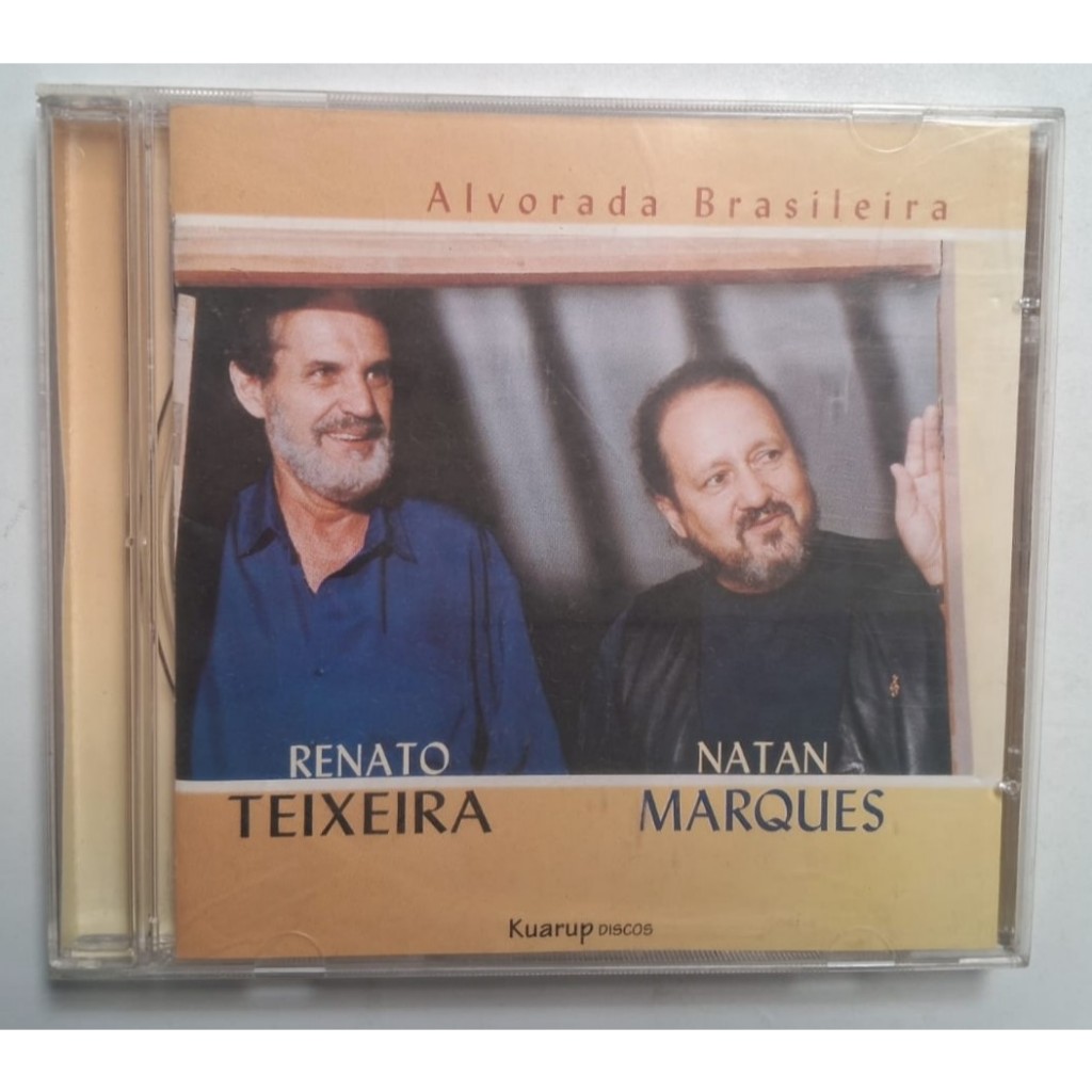 CD RENATO TEIXEIRA E NATAN MARQUES ALVORADA BRASILEIRA