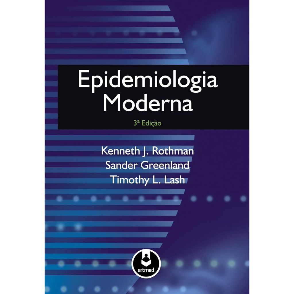 Epidemiologia Moderna por  Kenneth Rothman e Outros