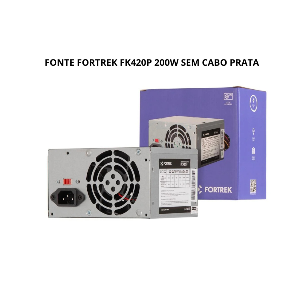 Fonte ATX 200W Fortrek FK-420 (Sem Cabo AC)