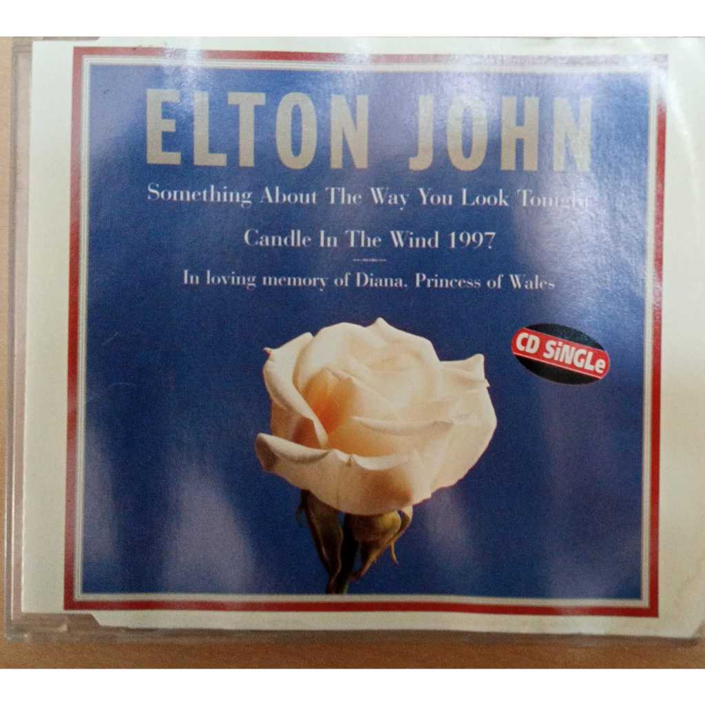 Cd elton john something about the way you look tonight/candle in the wind 1997/in loving memory of Diana princess of wal