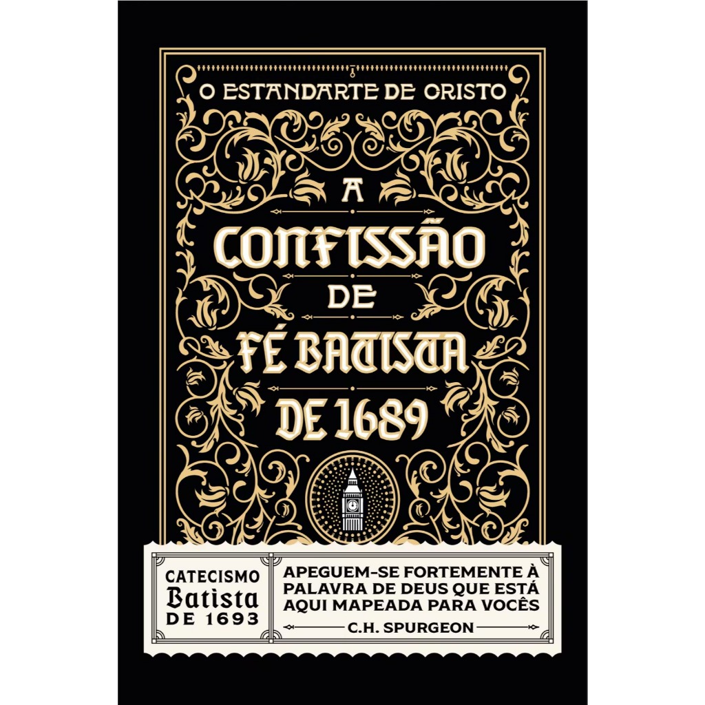 A Confissão de Fé Batista de 1689 | Um Catecismo Puritano por C.H. Spurgeon em Oferta na Shopee