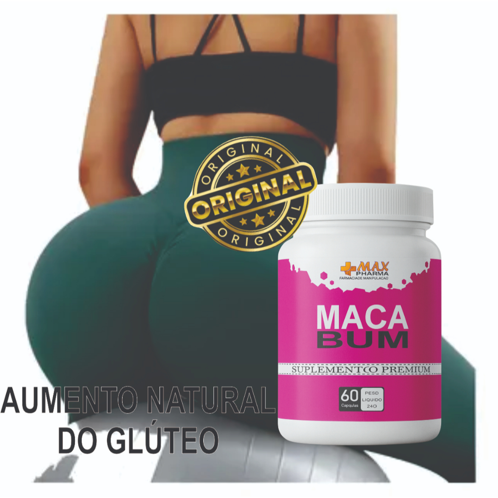 MACA BUM - Bumbum, Coxas, Pernas e Glúteos 500MG