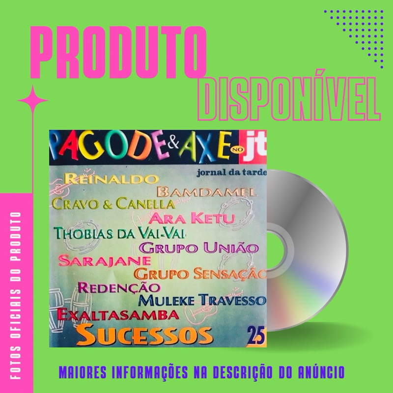 CD PAGODE E AXÉ NO JT 25 - REINALDO, ARAKETU, SARAJANE, EXALTASAMBA, MULEKE TRAVESSO, CRAVO E CANELA