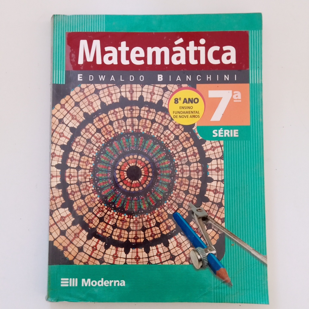 Livro Edwaldo Bianchini Matematica 8 Ano 7 Serie 2009