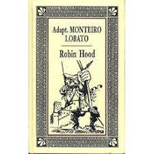 Livro: Robin Hood Adaptação De Monteiro Lobato