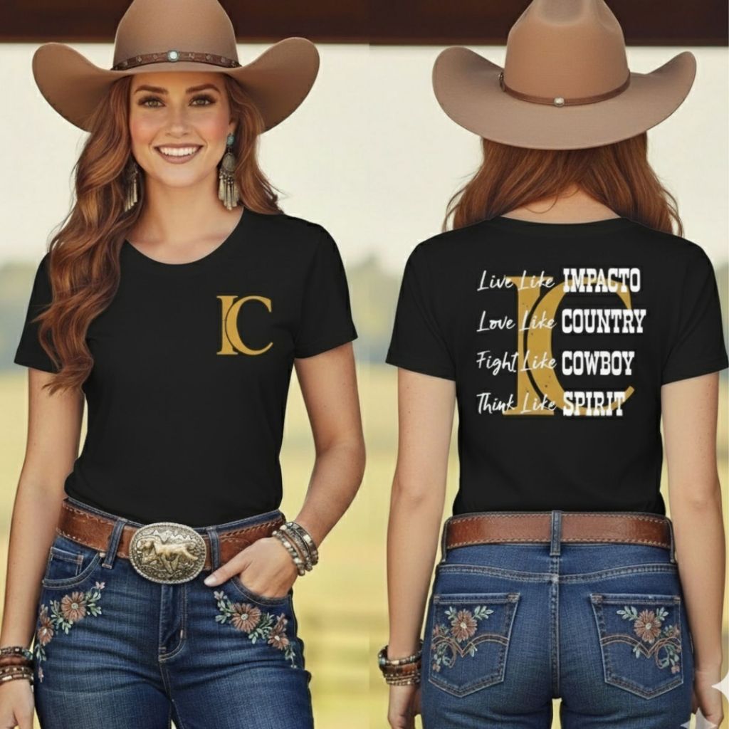 Camiseta Feminina Country IMPACTO Blusa "IC Live Like Impacto, Love Like Country, Fight Like Cowboy, Think Like Spirit"