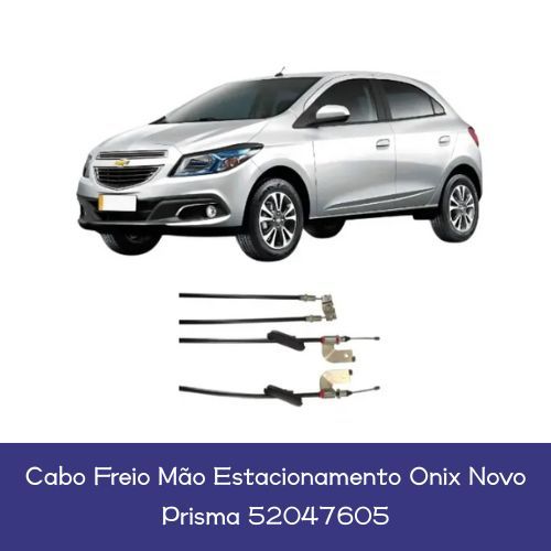 Cabo Freio Mão Estacionamento Onix Novo Prisma 52047605 em Oferta na Shopee