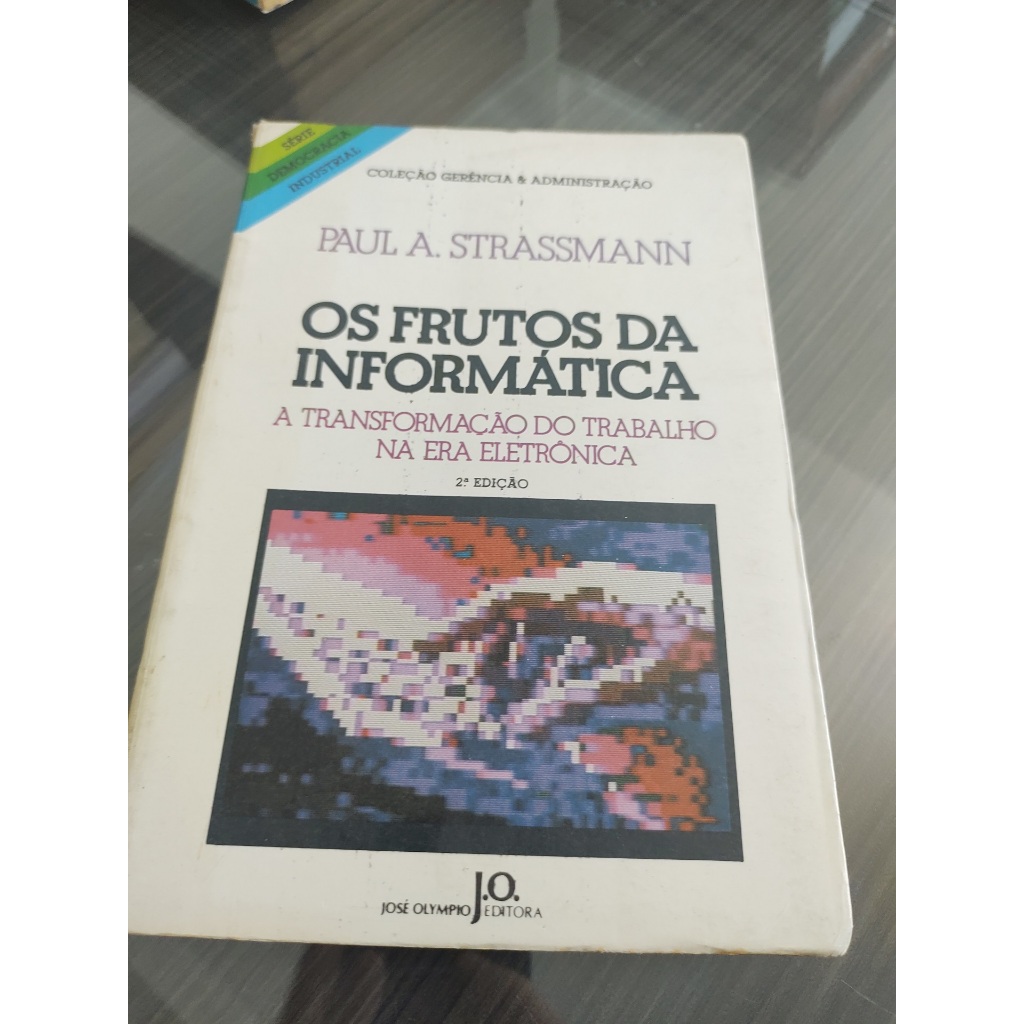 Livro Os Frutos da Informatica Paul Strassmann
