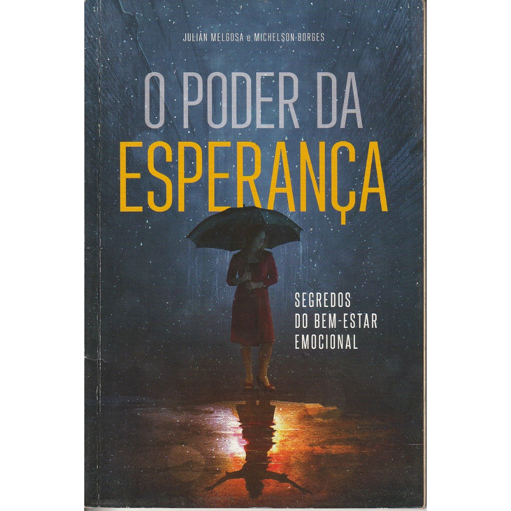 Livro — O Poder da Esperança — Segredos do Bem-Estar Emocional