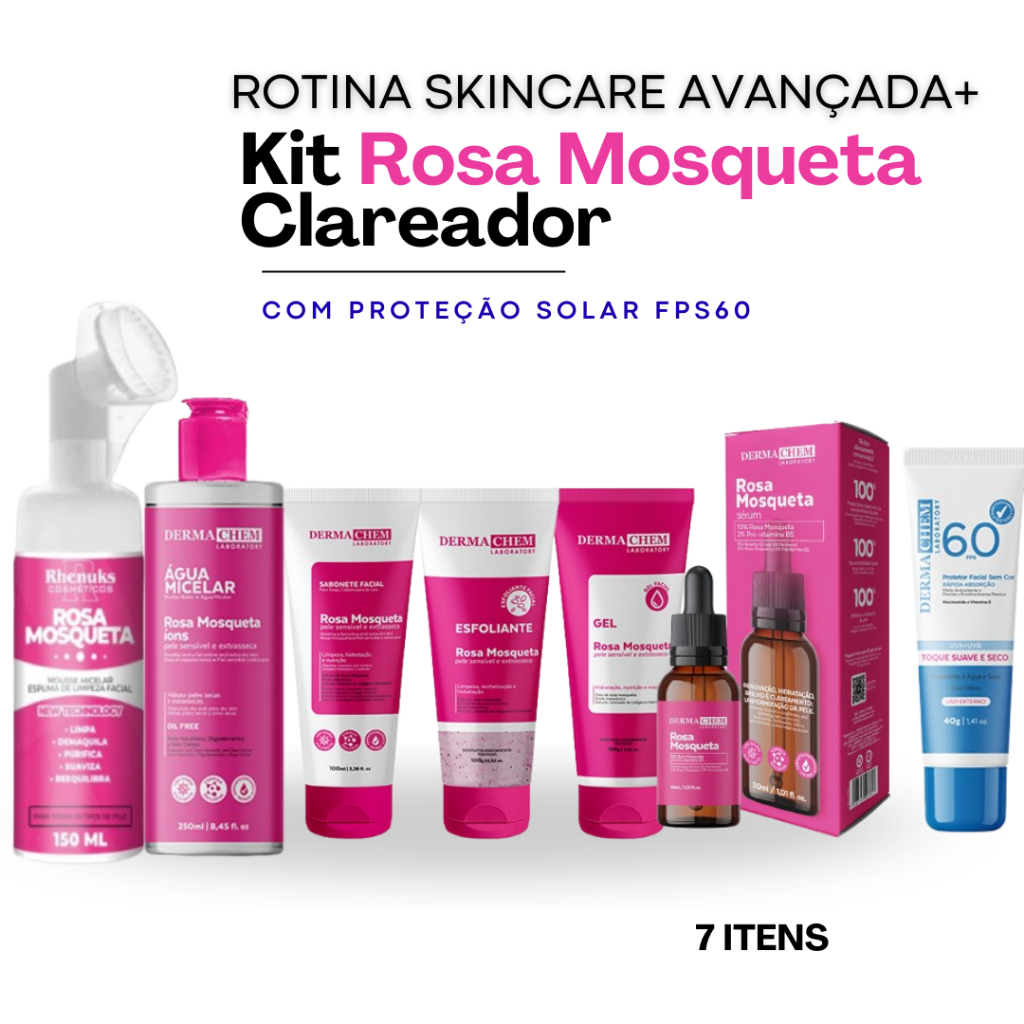 Skincare CLAREADOR AVANÇADO Rosa Mosqueta:Sabonete+Esfoliante+Hidratante+Sérum+Protetor+Mousse+ÁguaMicelar