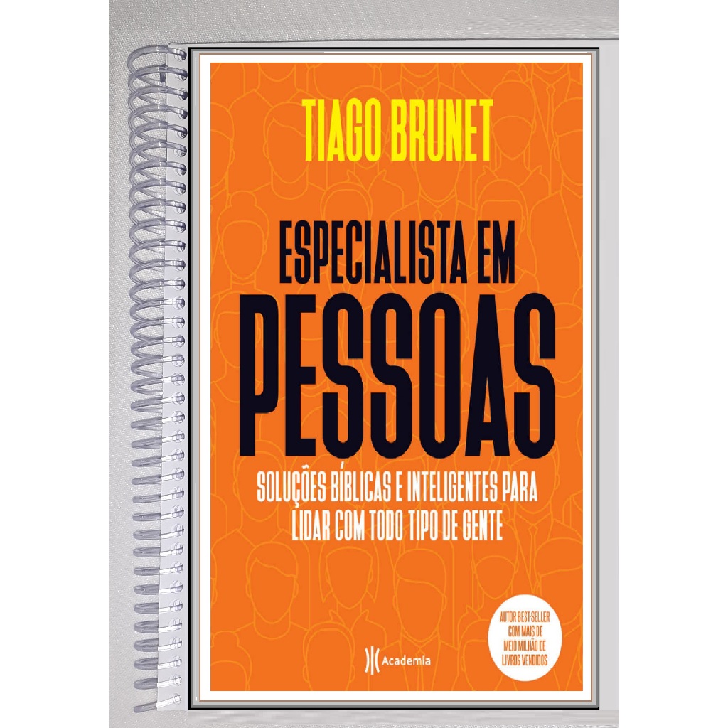 Especialista em Pessoas - Tiago Brunet - Encadernado, Colorido, Formato Livreto, Tam.A5  (21 cm x 14 cm) Ótima Impressão