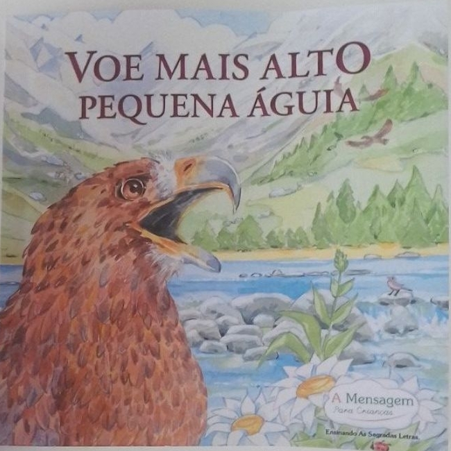 Voe Mais Alto, Pequena Águia – Livro Ilustrado Infantil