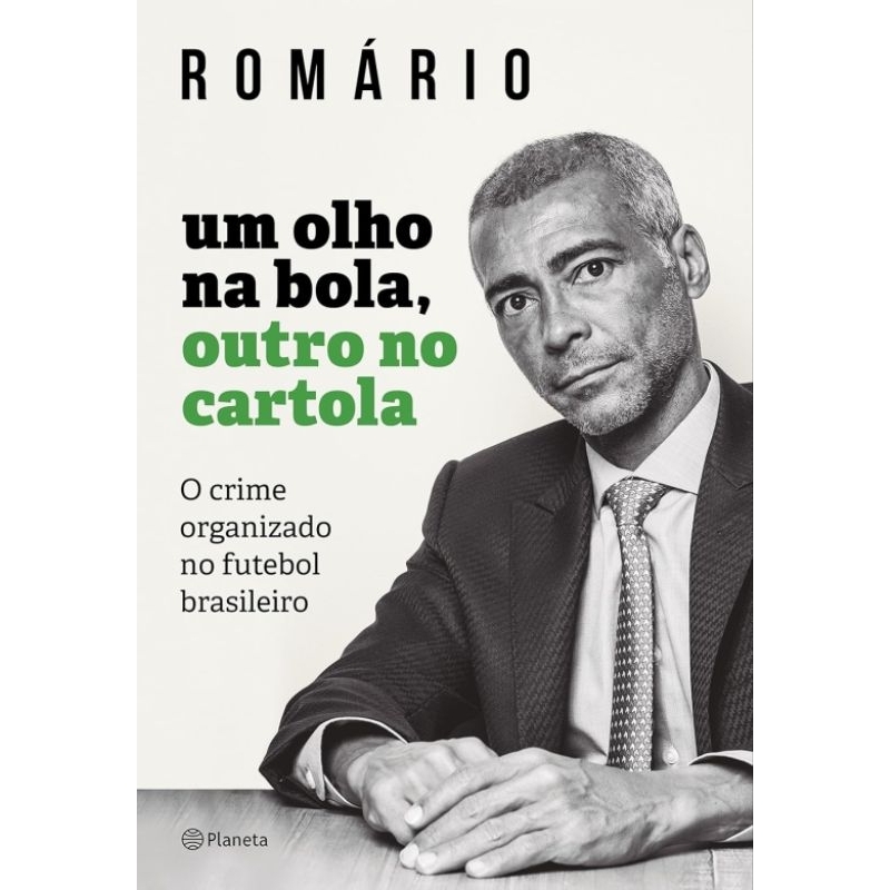 (Veja o vídeo) - Livros USADOS: Um Olho na Bola, Outro na Cartola - Romário