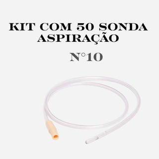 Sonda de Aspiração Traqueal - Kit com 50 Sondas - Nº10