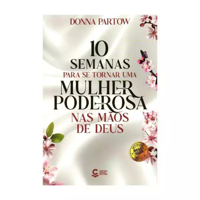 10 Semanas para se Tornar uma Mulher Poderosa nas Mãos de Deus | Donna Partow em Oferta na Shopee