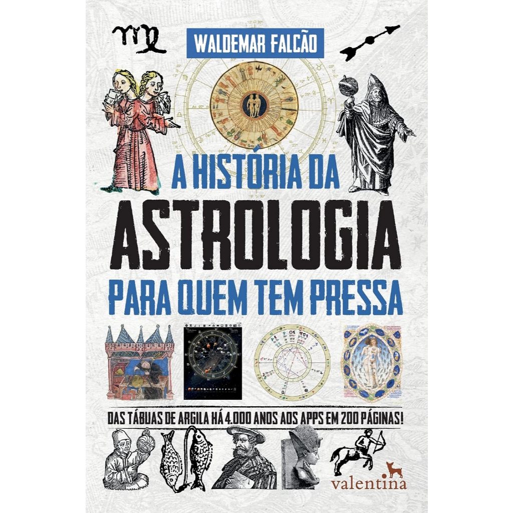 Livro - A História da Astrologia Para Quem Tem Pressa - Waldemar Falcão