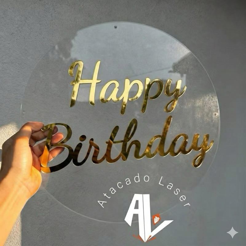 Placa de acrilico para decoracao de festa - Acrílico cristal + Acrílico espelhado happy birthday em Oferta na Shopee