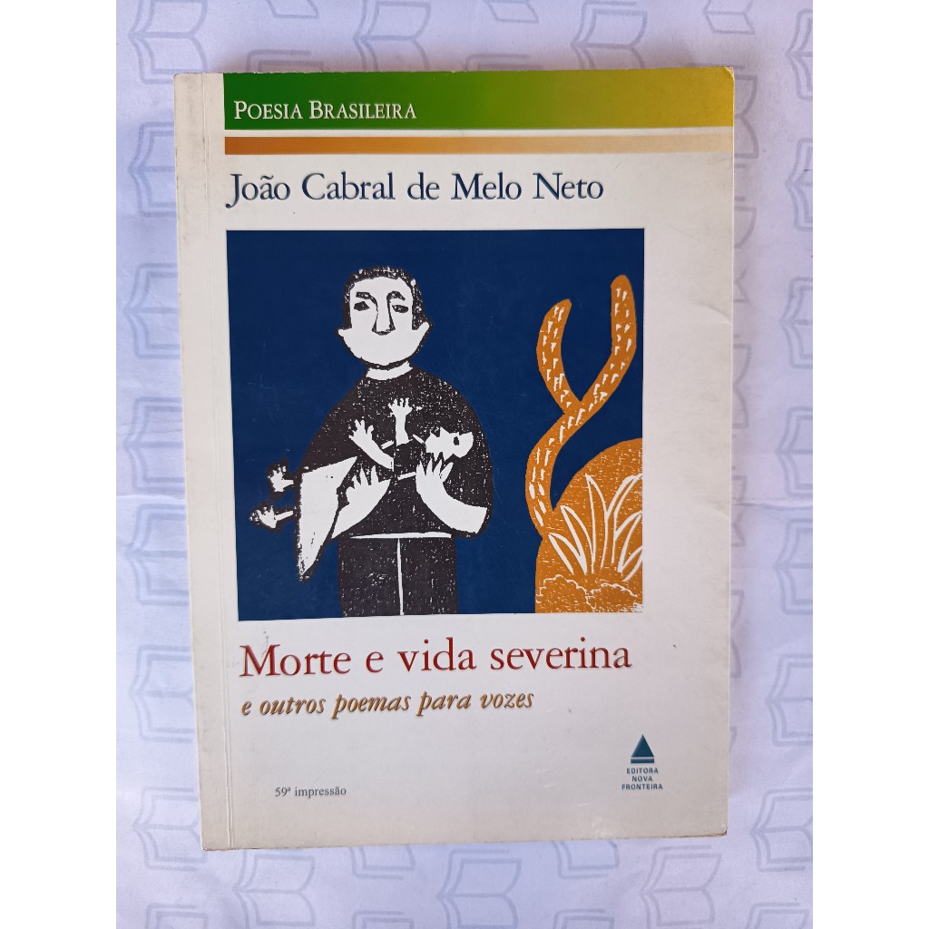 Morte e Vida de Severina e outros poemas para vozes - Joã cabral de Melo Neto