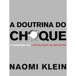 A doutrina do Choque - Naomi Klein - Nova Fronteira - 2008