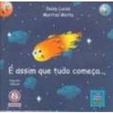Livro: E Assim Que Tudo Comeca - Marizita Motta, Daisy Lucas - Editora Melhoramentos