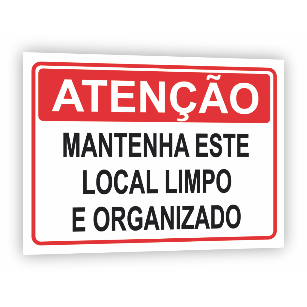 Placa de Sinalização Atenção Mantenha Este Local Limpo e Organizado em Oferta na Shopee