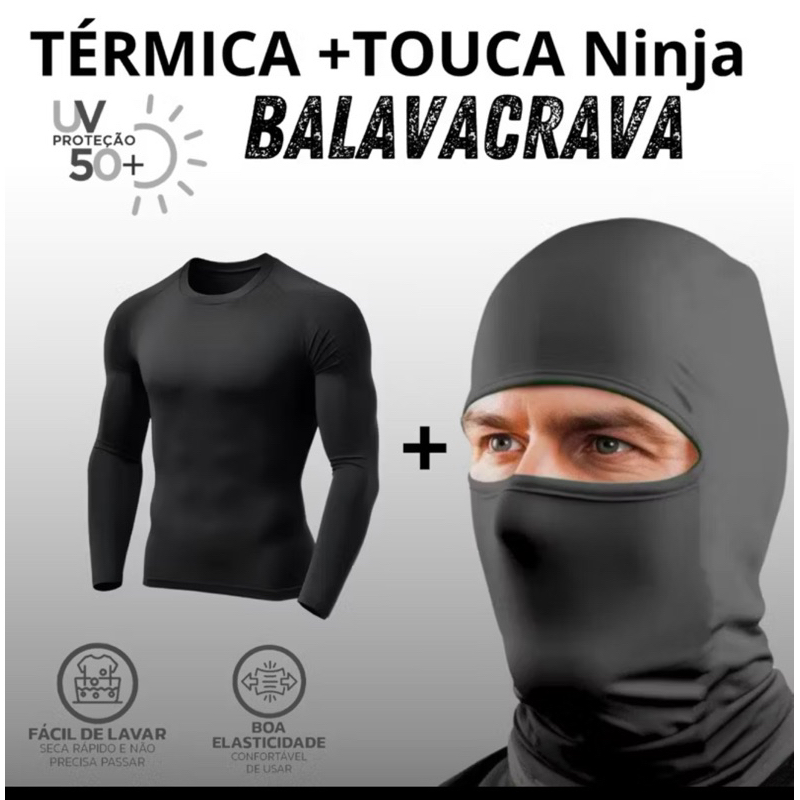 Blusa Térmica + Touca Ninja Balaclava Toca UV+50 Proteção Solar Térmica Motoqueiro Motoboy