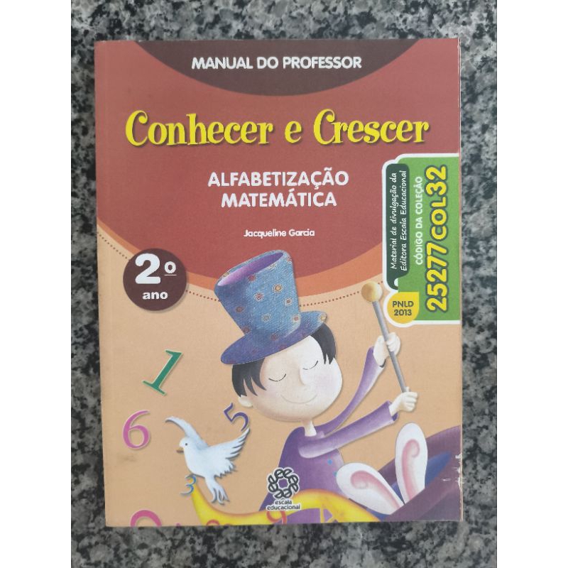 Livro Didático Conhecer e Crescer - Alfabetização Matemática - 2º Ano Manual do Professor