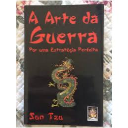 A arte da guerra por uma estratégia perfeita