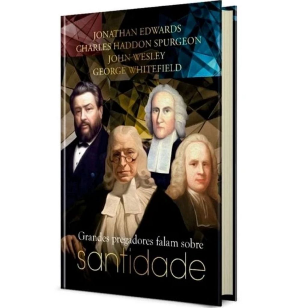 Grandes Pregadores Falam Sobre Santidade | Edwards Spurgeon em Oferta na Shopee