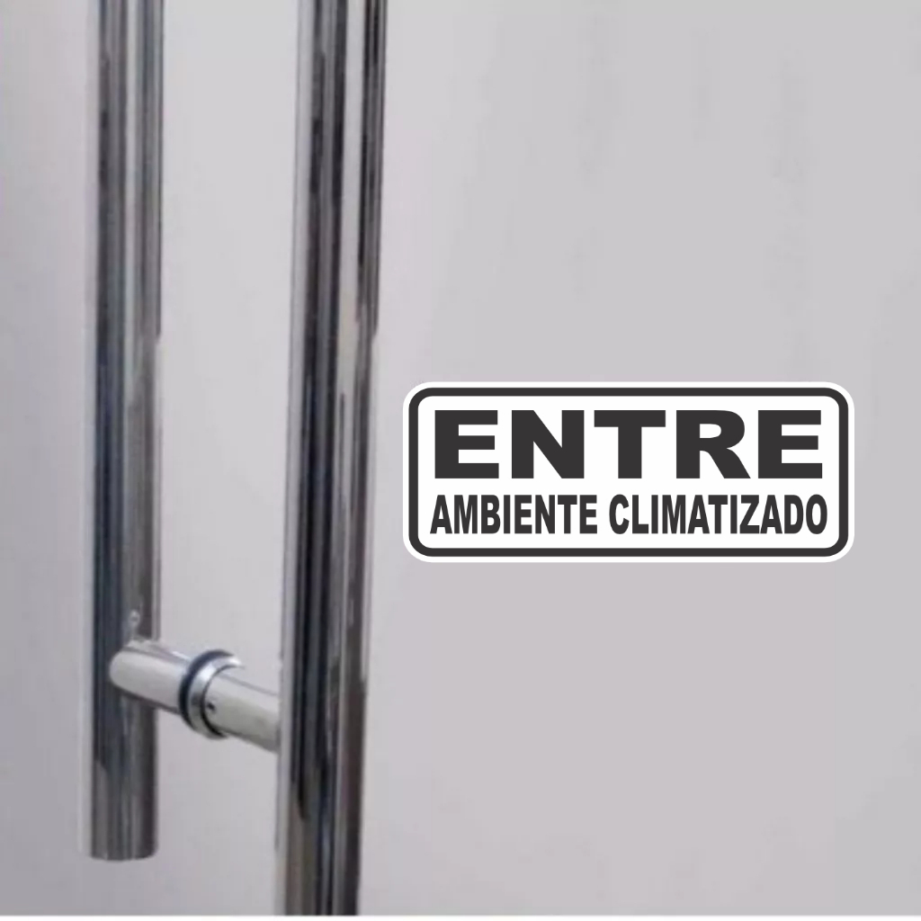 Adesivo Entre ambiente climatizado para Porta proteção Consultório Sala de Espera Atendimento