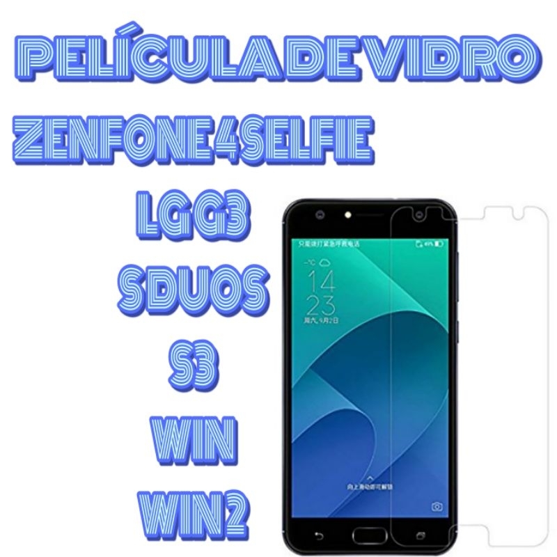 Película de Vidro Diversos S3, S Duos,Win 2,Win, Moto one, LGX Prow,LG Prame,LG G3, Zenfone 4 Selfie