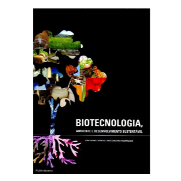 Biotecnologia Ambiente E Desenvolvimento Sustentável